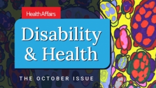 Health Affairs Releases Issue on Disability and Health