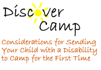 Discover Camp: Considerations for Sending Your Child with a Disability to Camp for the First Time.