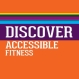 Discover Accessible Fitness
