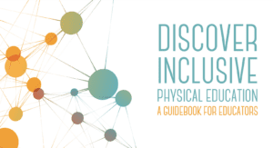 "Discover Inclusive Physical Education: A Guidebook for Educators" in text on the right and a pattern of connected circles on the left.